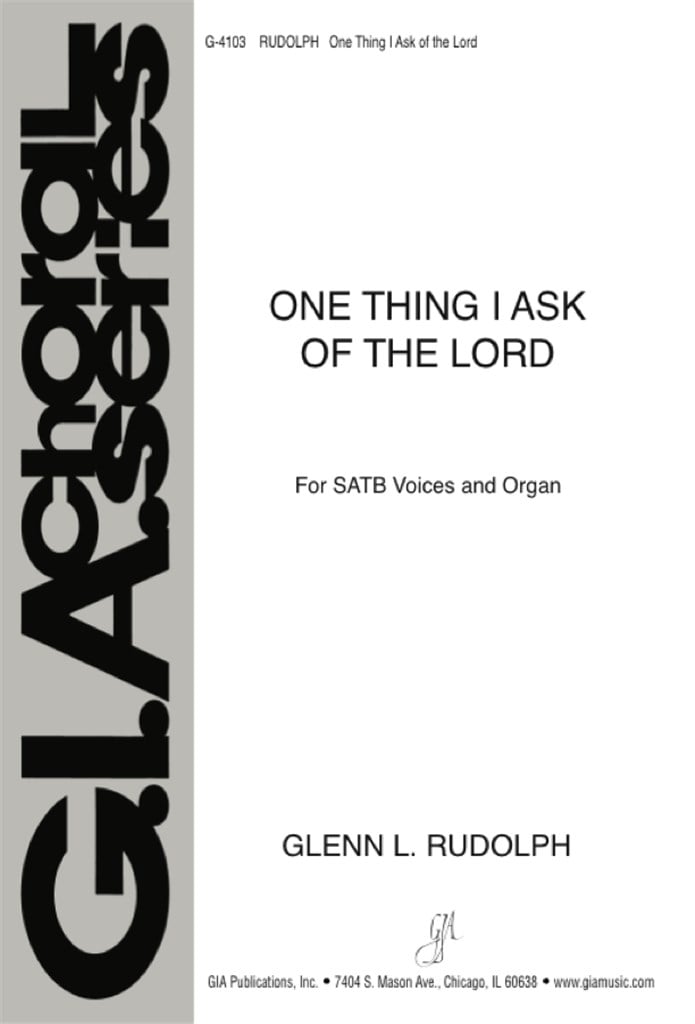 One Thing I Ask of the Lord